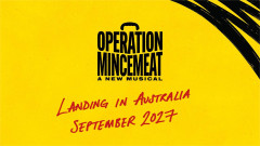 Operation Mincemeat key art reading Landing in Australia, September 2027