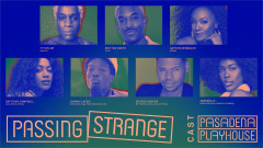 Cast artwork for Passing Strange at Pasadena Playhouse