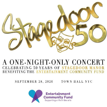 Stagedoor 50: a one-night-only concert celebrating 50 years of Stagedoor Manor, September 28 2026 at Town Hall NYC