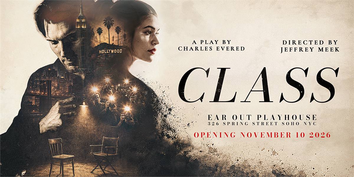 Key art for Class by Charles Evered, directed by Jeffrey Meek, at Ear Out Playhouse