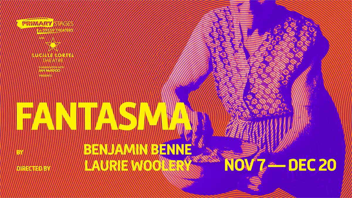 Key art for Fantasma by Benjamin Benne, presented by Primary Stages and the Lucille Lortel Theatre at 59E59 Theaters