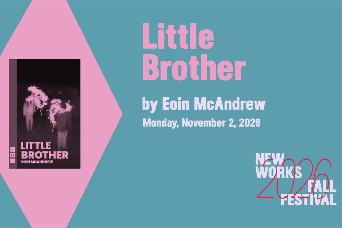 Key art for Little Brother by Eoin McAndrew, the opening reading of Irish Repertory Theatre's New Works Fall Festival 2026. Courtesy of Irish Repertory Theatre
