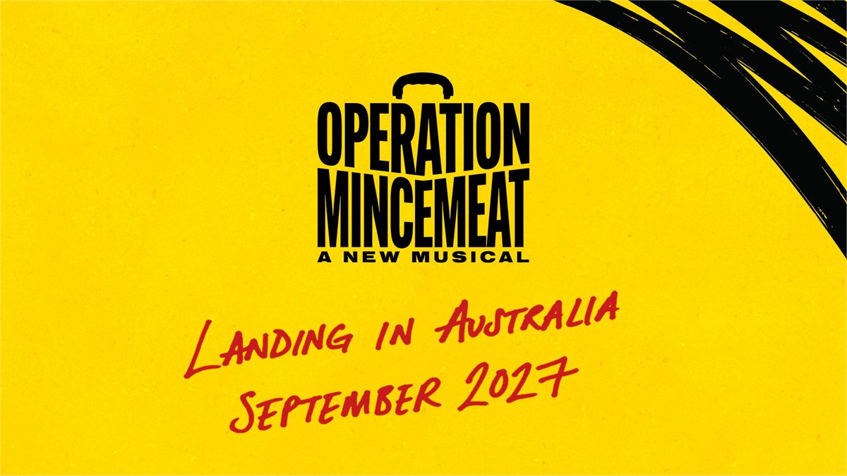Operation Mincemeat key art reading Landing in Australia, September 2027